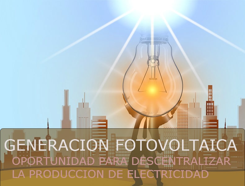 Generación fotovoltaica descentralizada