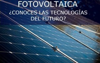 Tecnologías fotovoltaicas del futuro